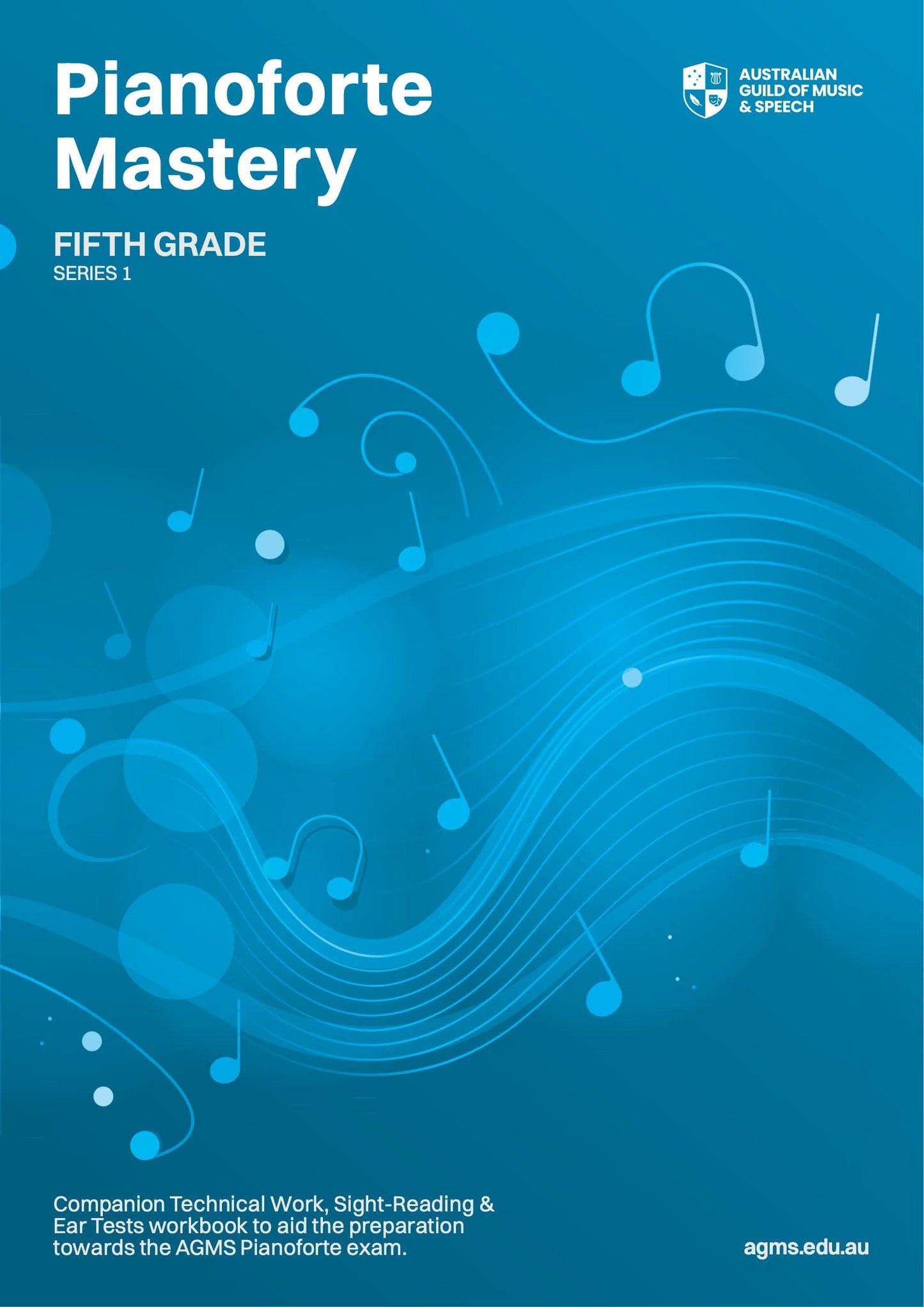 Pianoforte Mastery Series 1 – Fifth Grade: Technical, Ear & Sight-Reading Workbook