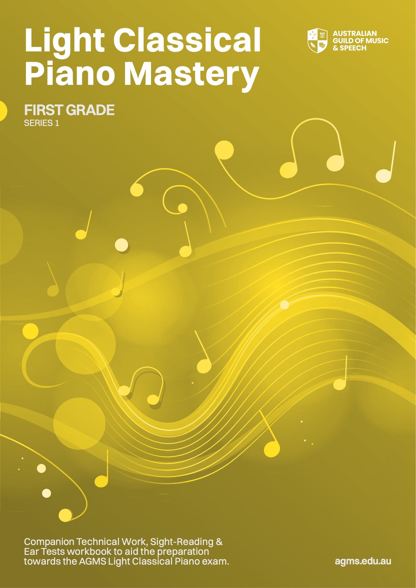 Light Classical Piano Mastery Series 1 – First Grade: Technical, Ear & Sight-Reading Workbook