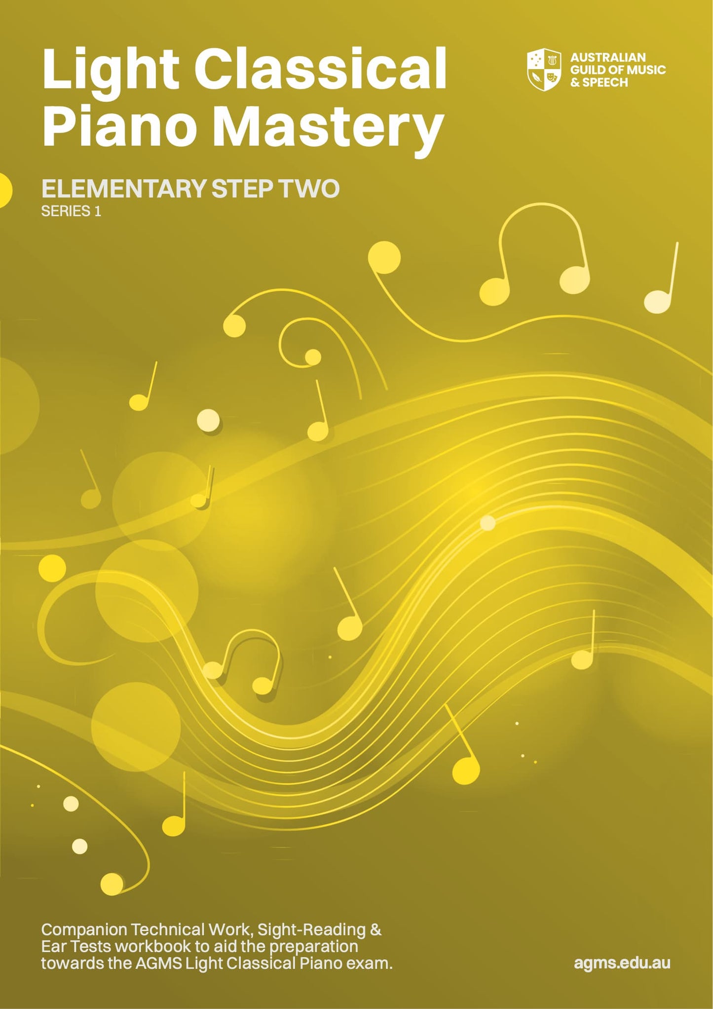 Light Classical Piano Mastery Series 1 – Elementary Step Two: Technical, Ear & Sight-Reading Workbook