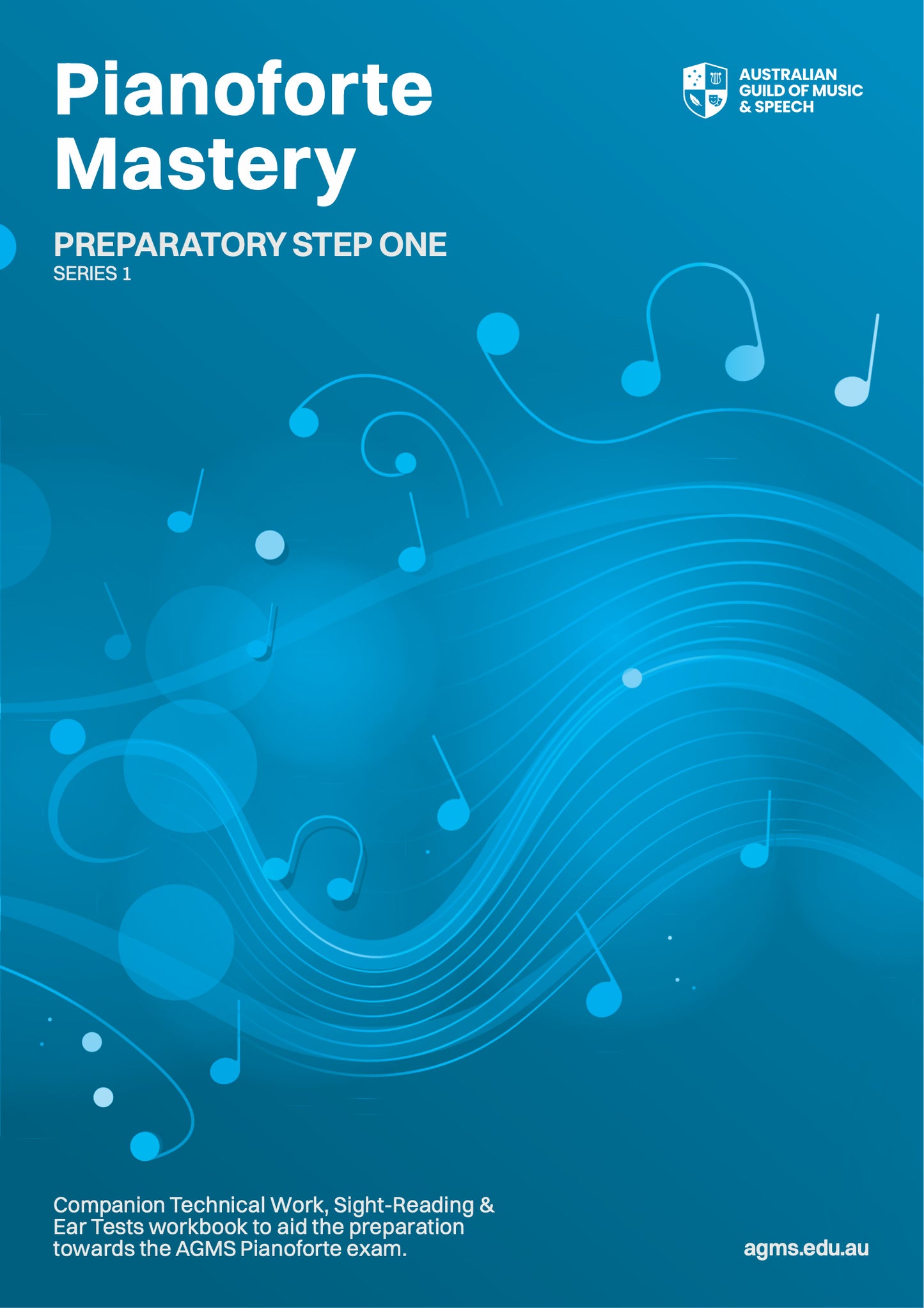 Pianoforte Mastery Series 1 – Preparatory Step One: Technical, Ear & Sight-Reading Workbook